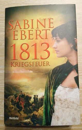 1813 kriegsfeuer von sabine - von,