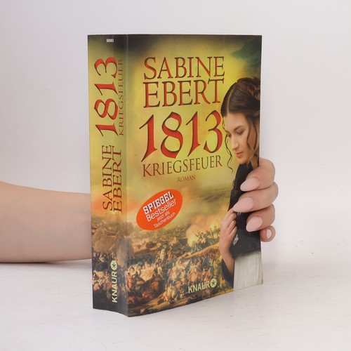 1813 kriegsfeuer roman - -, kriegsfeuer: