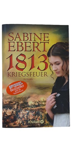 Sabine ebert 1813 kriegsfeuer - ebert,