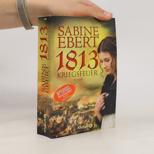 1813 kriegsfeuer roman - kriegsfeuer:, roman 