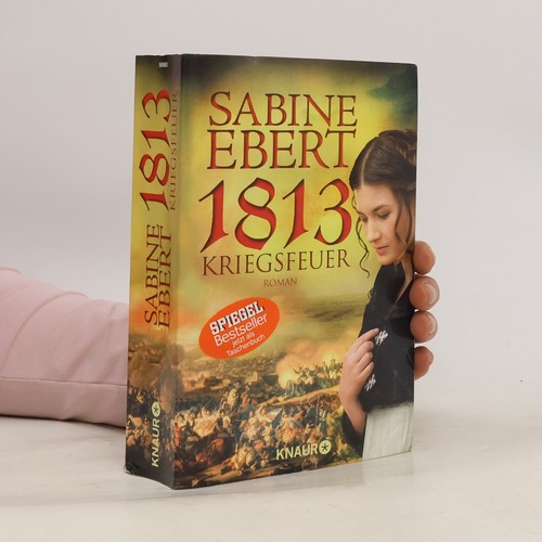 1813 kriegsfeuer roman - 1813, kriegsfeuer: