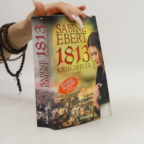 1813 kriegsfeuer roman - kriegsfeuer:, roman 