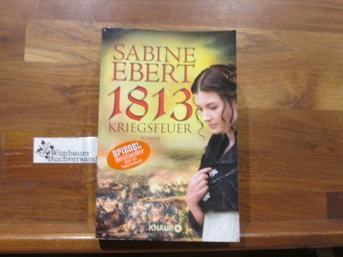 1813 kriegsfeuer roman - 1813, :