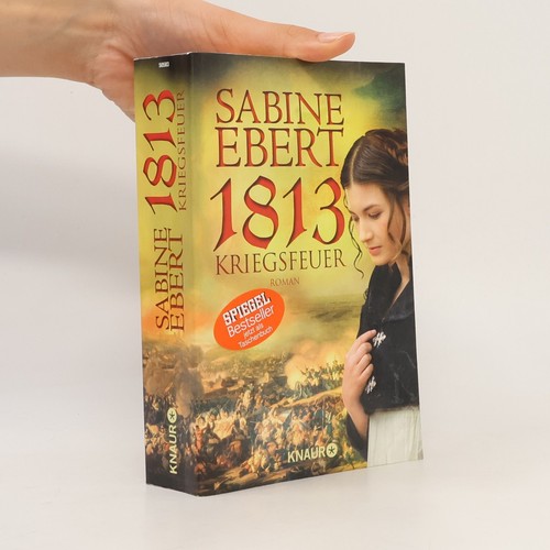 1813 kriegsfeuer roman - 1813, kriegsfeuer: