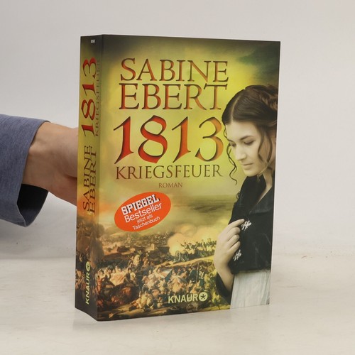 1813 kriegsfeuer roman - kriegsfeuer:, roman 